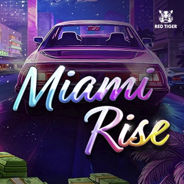 Redtiger : Miami Rise - SADABET138